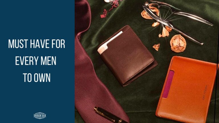 The Top 5 Must-Have Items Every Man Should Own