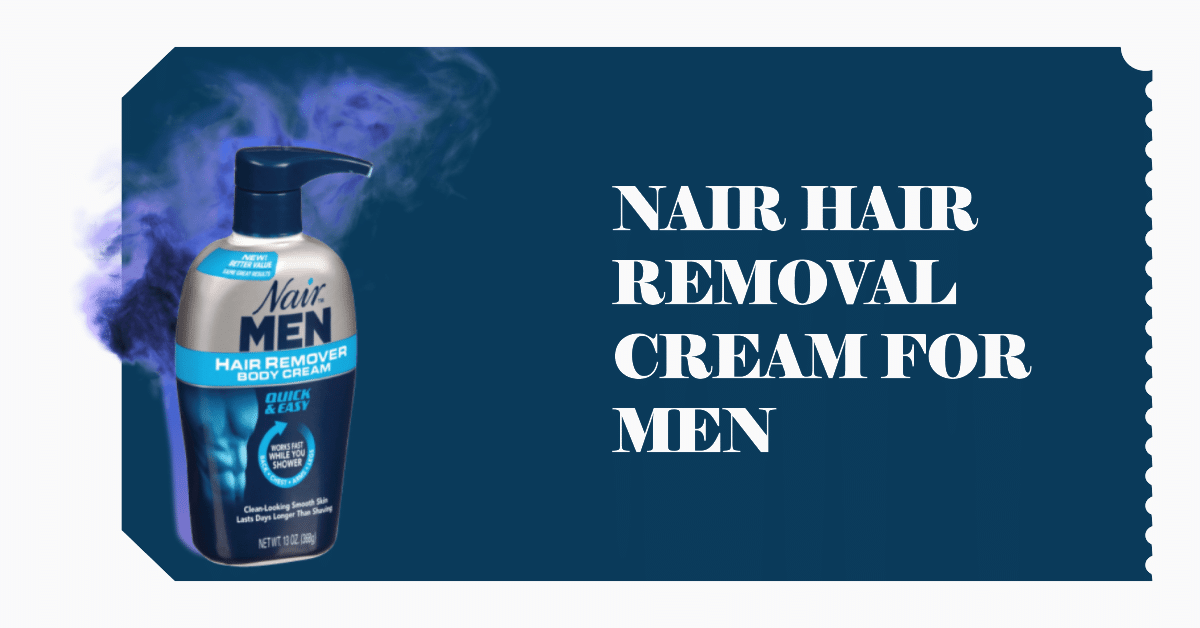 nair hair removal cream for men review
