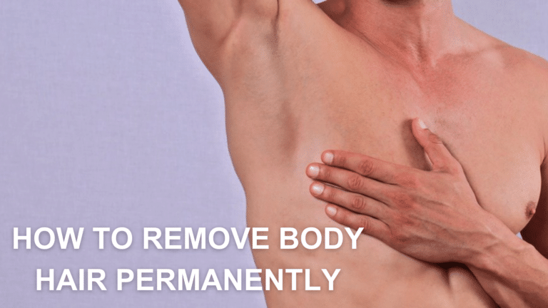 How to Remove Body Hair Permanently: Expert Solutions