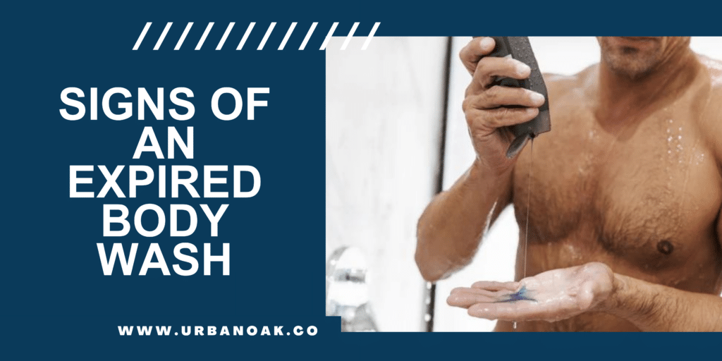 Signs Of an Expired Body Wash