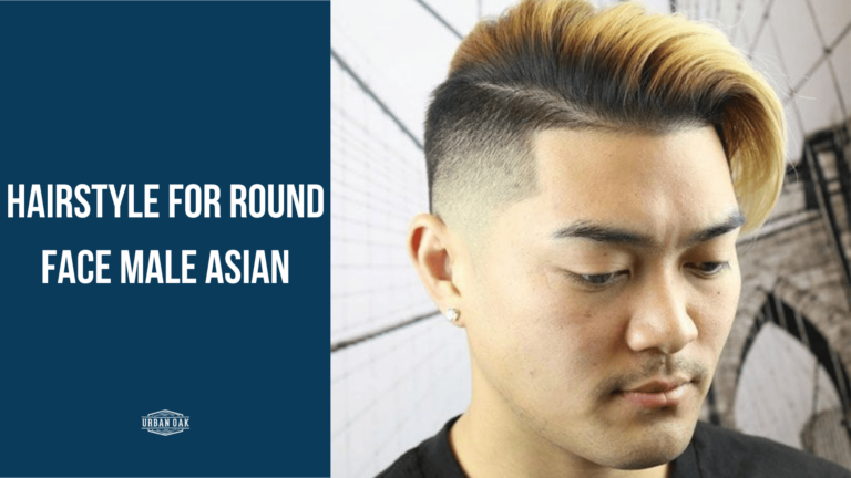 Hairstyle for round face male Asian