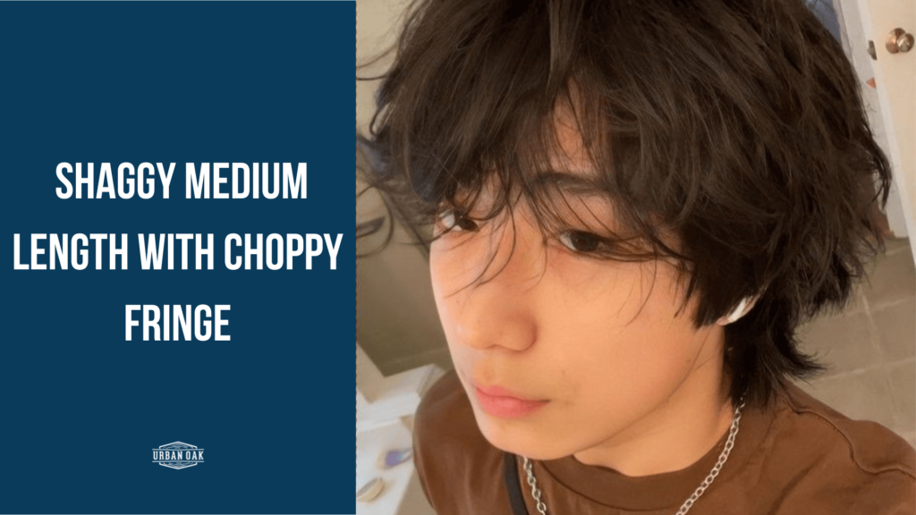  Shaggy Medium Length with Choppy Fringe