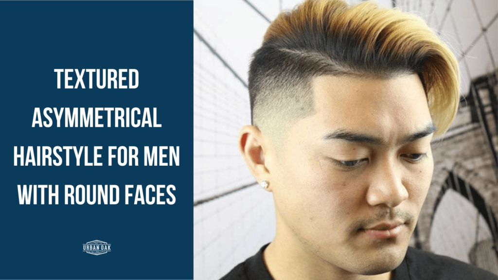 Textured Asymmetrical Hairstyle For Men With Round Faces