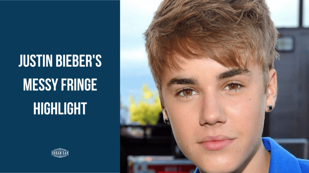 Justin Bieber's Messy Fringe Highlight