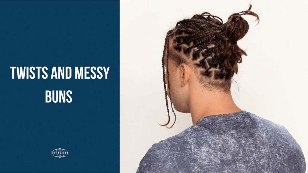  Twists and Messy Buns