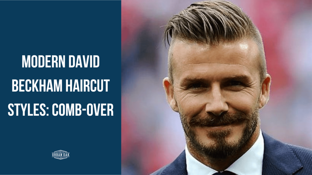 Modern David Beckham Haircut Styles: Comb-Over