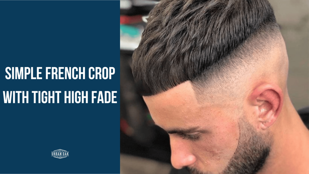 Simple French Crop with Tight High Fade