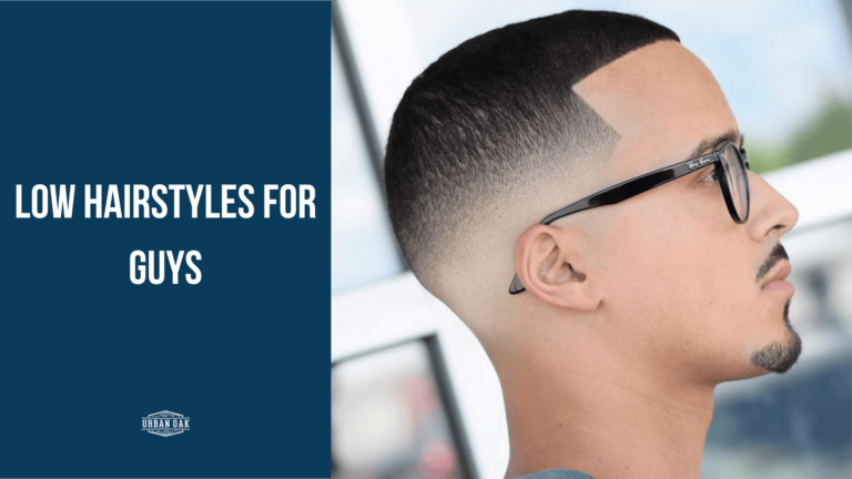 Low Hairstyles for Guys: Effortless and Handsome