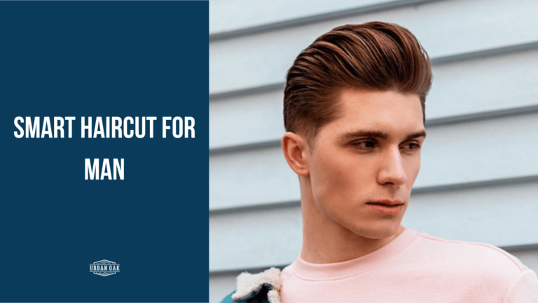 Smart Haircut for Man: Look Sharp and Confident